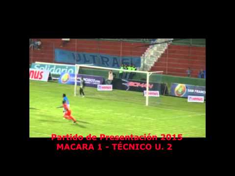 PARTIDO DE PRESENTACIÓN 2015 TÉCNICO U. 2 MACARA 1