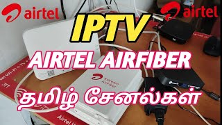 Airtel Xstream AirFiber IPTV set-top box Tamil channels