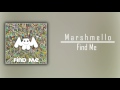 Marshmello - Find Me