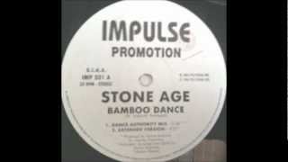 STONE AGE - BAMBOO DANCE ( DANCE AUTHORITY MIX )