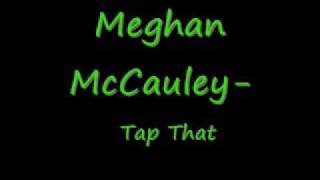 Megan McCauley- Tap That