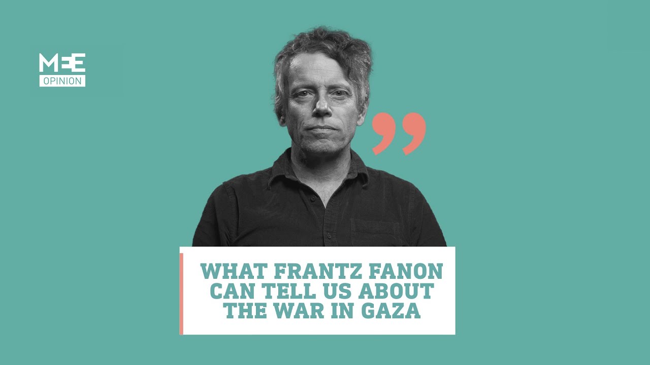 What Frantz Fanon can tell us about the West’s colonial war in Gaza