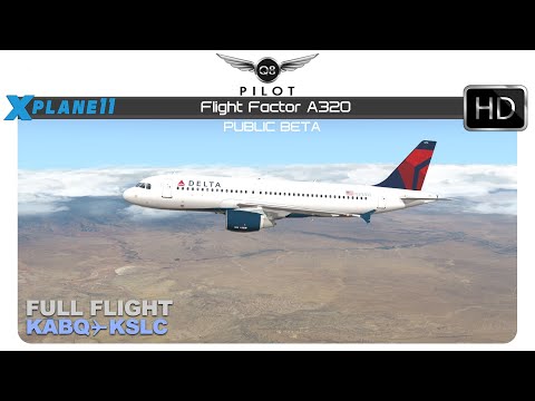 [X-Plane] Flight Factor A320 | KABQ KSLC | Full Flight