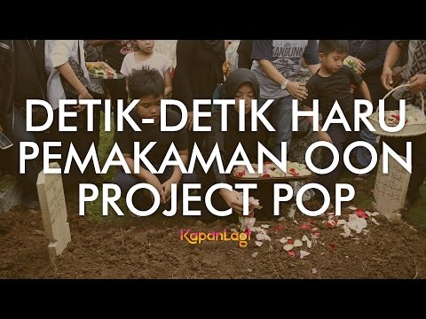Detik-Detik Haru Pemakaman Oon Project Pop