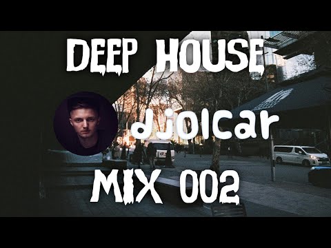 DJ Olcar - Deep House MIX 002