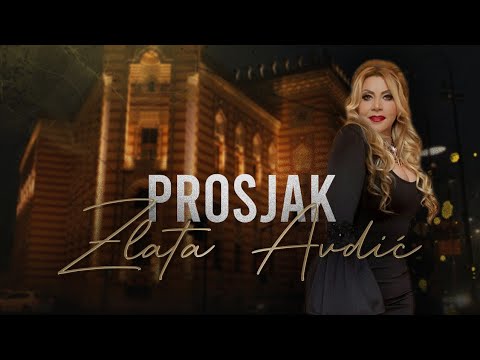 Zlata Avdic - Prosjak - (Official Video 4K) - 2022