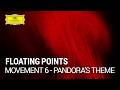 Floating Points - Movement 6: Pandora's Theme (Official Music Video)