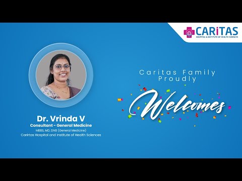 Dr. Vrinda V now with Caritas General Medicine Department