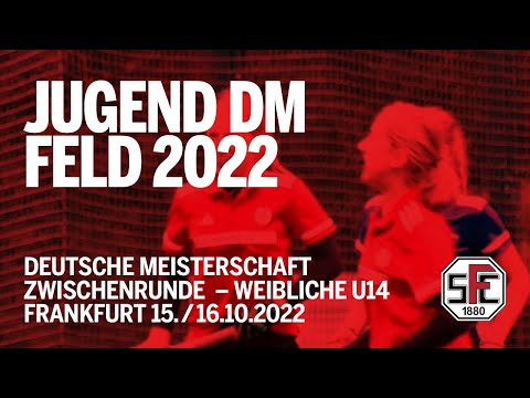 Deutsche Feldhockeymeisterschaft // 2022 // wU14 // Frankfurt // Spieltag Samstag