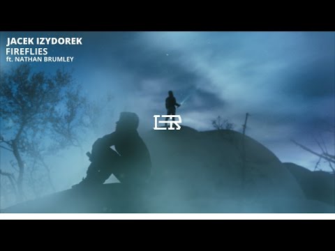 Jacek Izydorek - Fireflies (ft. Nathan Brumley) [LCR Release]