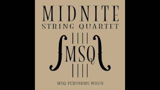 Jesus, etc. - MSQ Performs Wilco by Midnite String Quartet