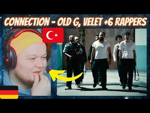 GERMAN Reaction | 🇹🇷 COnnection - Old G & Velet & Zai & Decrat & G0KAY & Azap HG & Defkhan & 6iant