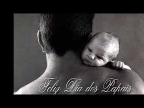 Mensagem Dia dos Pais 2016 - Feliz Dia dos Pais - Vídeo  Dia dos Pais