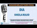 Sheila Majid - Dia | Karaoke | Tanpa Vokal | Minus One | Lirik Video HD
