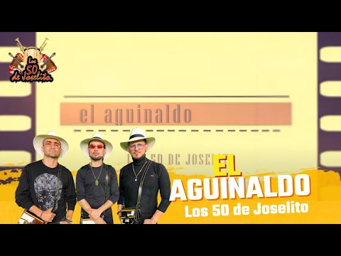 Los 50 de Joselito - El Aguinaldo (Video Oficial)