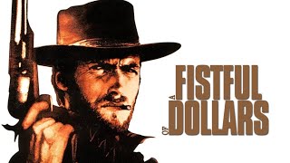 A Fistful of Dollars (Original Score - Ennio Morricone)