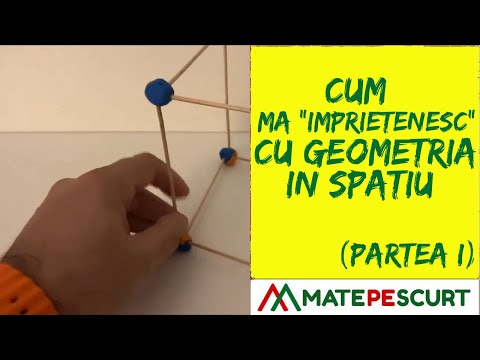 Cum “ma imprietenesc” cu geometria in spatiu (partea I)