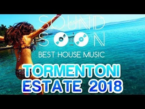 Tormentoni 2017 e REMIX del momento - ESTATE 2017 - MIX HOUSE COMMERCIALE - Hits Of Popular Songs