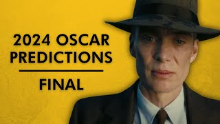 FINAL 2024 OSCAR WINNER PREDICTIONS