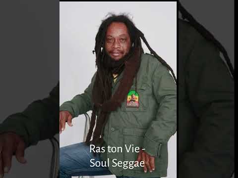 Ras Ton Vie - Soul Seggae