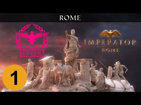 Imperator: Rome - Rome - Ep 1 - Let's Play Gameplay