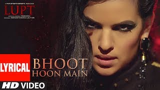 Bhoot Hoon Main Lyrical  | LUPT |  Ft. Natasa Stankovic | Jaaved Jaaferi Vijay Raaz | Vicky &amp; Hardik
