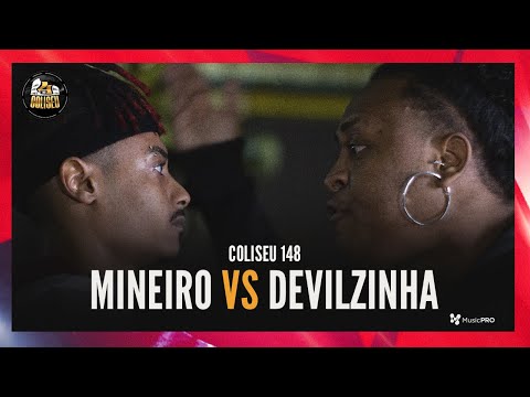 DEVILZINHA X MINEIRO - BATALHA DO COLISEU - EDIÇÃO 148