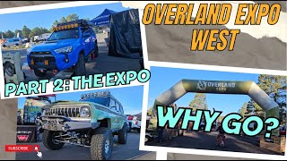 Overland Expo West 2024, Why Go? What Went Wrong?