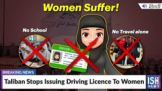 Taliban Stops Issuing Driving Licence To Women