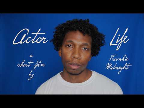 ActorLife (a Short Film by Frankie Midnight)