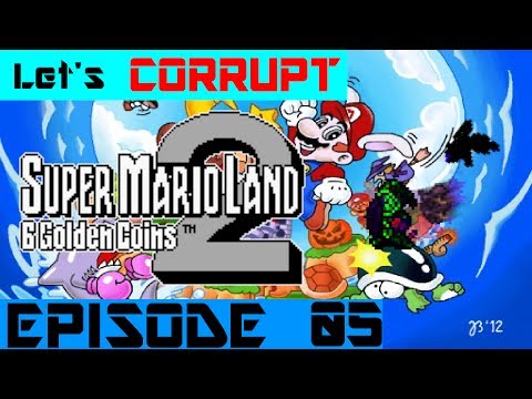 Let's CORRUPT Super Mario Land 2 Finale