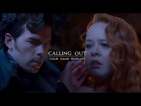 Colin x Penelope - Calling out your name