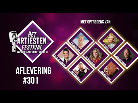 Het Artiesten Festival - Aflevering #301