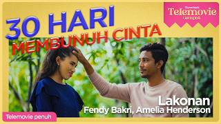 Download lagu [EPISOD PENUH] 30 Hari Membunuh Cinta (Fendy Bakry, Amelia Anderson) | THROWBACK TELEMOVIE GEMPAK mp3
