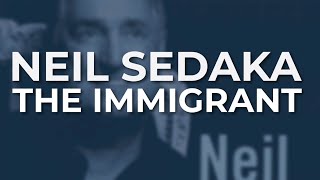 Neil Sedaka - The Immigrant (Official Audio)