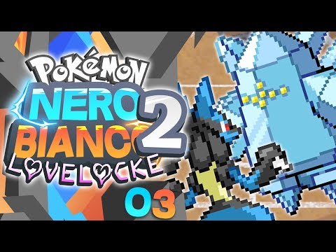 TROPPI LEGGENDARI PER I MIEI GUSTI! - Pokemon Bianco 2 e Nero 2 Lovelocke Extreme Ep 03 w/ Michelle