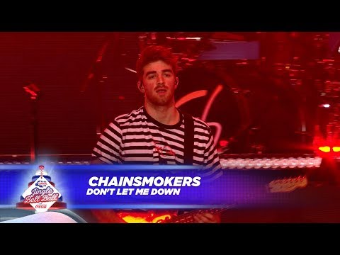 Chainsmokers - 'Don't Let Me Down' (Live At Capital's Jingle Bell Ball 2017)