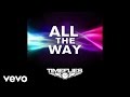 Timeflies - All The Way (Chuckie Remix) 
