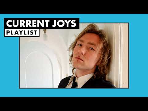 Current Joys | Playlist