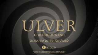 Ulver - In the Past (originally by We The People) from 'Childhood's End'