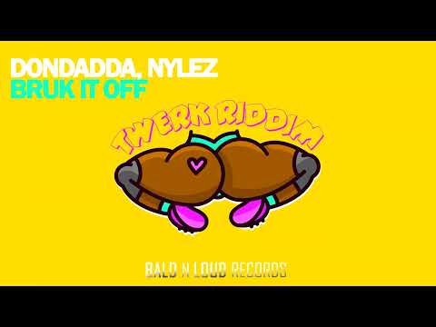 Dondadda, Nylez - Bruk It Off