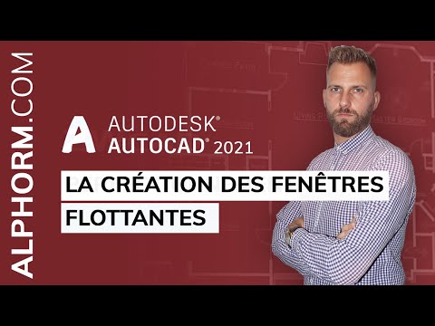Comment créer des fenêtres flottantes sous AutoCAD 2021 Vidéo Tuto