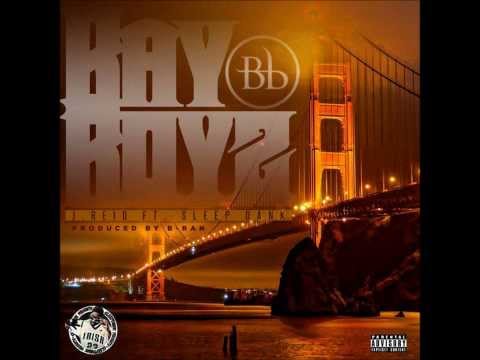 J.Reid ft. Sleep Dank - Bay Boyz (Prod. B-Ran)