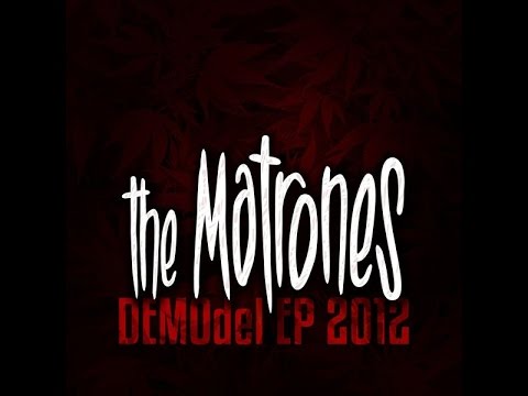The Matrones - The Matrones - DEMOdel
