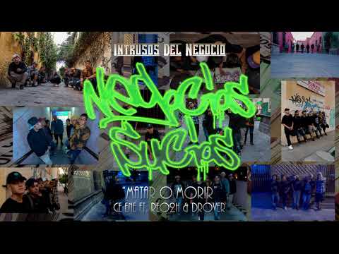 04.-MATAR O MORIR//CE ENE FT REO2H Y DROVER TMNR//(AUDIO OFICIAL)