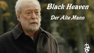 Black Heaven - Der Alte Mann