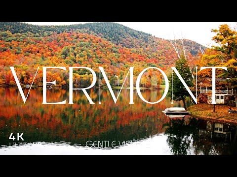 Vermont 4K - Scenic Nature & Historic Towns | Ultra HD Relaxation Film