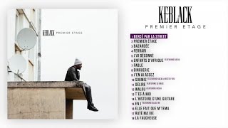 KeBlack - Bercé par la Street [Audio Officiel]