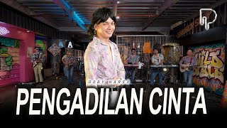 Download lagu Dory Harsa - Pengadilan Cinta mp3