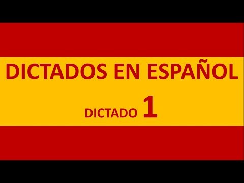 Dictados en español. Dictado número 1.
